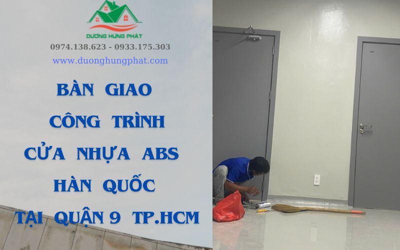 Thi công lắp đặt cửa nhựa ABS Hàn Quốc tại quận 9 TP.HCM