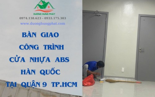 Bàn Giao Công Trình Thi Công Cửa Nhựa ABS Hàn Quốc Tại Quận 9 TP.HCM