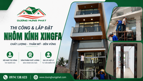 Đơn Vị Thi Công Nhôm Kính Xingfa Gía Tốt Tại Bình Phú Quận 6 TP.HCM